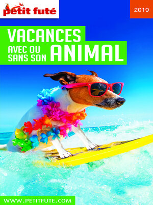 cover image of VACANCES AVEC OU SANS SON ANIMAL 2019 Petit Futé